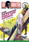 DR. MORTON - Grusel Krimi Bestseller 9 : Ein Gangster killt den andern - eBook