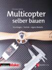 Multicopter selber bauen : Grundlagen - Technik - eigene Modelle (Edition Make:) - eBook