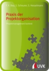 Praxis der Projektorganisation : Projektmanagement konkret - eBook