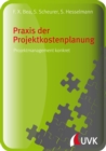 Praxis der Projektkostenplanung : Projektmanagement konkret - eBook