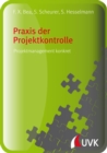 Praxis der Projektkontrolle : Projektmanagement konkret - eBook