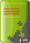 Unternehmenswertsteigerung durch Projekte : Projektmanagement konkret - eBook