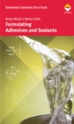 Formulating Adhesives and Sealants - eBook