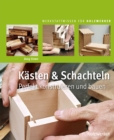 Kasten & Schachteln : Perfekt konstruieren und bauen - eBook
