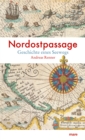 Nordostpassage : Geschichte eines Seewegs - eBook