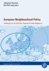 European Neighbourhood Policy : Challenges for the EU-Policy Towards the New Neighbours - eBook