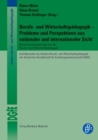 Berufs- und Wirtschaftspadagogik - Probleme und Perspektiven aus nationaler und internationaler Sicht : Neuere Forschungsertrage aus der Berufs- und Wirtschaftspadagogik - eBook