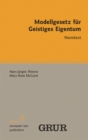 Modellgesetz fur Geistiges Eigentum : Normtext - eBook