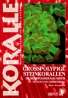 Grosspolypige Steinkorallen im Meerwasseraquarium : Pflege und Vermehrung - eBook