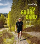Das Grune Band : Geteilt durch Deutschland - 1400 km Natur, Geschichte, Emotionen - eBook
