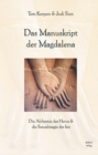 Das Manuskript der Magdalena : Die Alchemie des Horus & die Sexualmagie der Isis - eBook