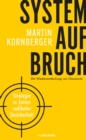 Systemaufbruch : Strategie in Zeiten maximaler Unsicherheit - Die Wiederentdeckung von Clausewitz - eBook