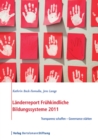 Landerreport Fruhkindliche Bildungssysteme 2011 : Transparenz schaffen - Governance starken - eBook