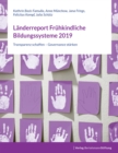 Landerreport Fruhkindliche Bildungssysteme 2019 : Transparenz schaffen - Governance starken - eBook