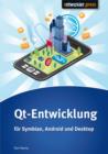Qt-Entwicklung fur Symbian, Android und Desktop - eBook