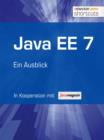 Java EE 7 : Ein Ausblick - eBook