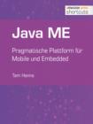 Java ME : Pragmatische Plattform fur Mobile und Embedded - eBook
