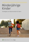 Minderjahrige Kinder : Kindergeld und Steuervorteile fur Eltern - eBook