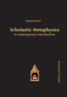 Scholastic Metaphysics : A Contemporary Introduction - Book