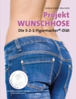 Projekt Wunschhose : Die 3-2-1 Figurmacher(R)-Diat - eBook