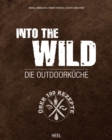 Into The Wild : Die Outdoorkuche - eBook