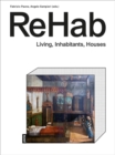 ReHab : Living, Inhabitants, Houses - Book