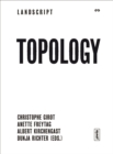 Topology : Positionen zur Gestaltung der zeitgenossischen Landschaft - eBook