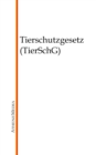 Tierschutzgesetz (TierSchG) - eBook