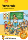 Vorschule: Schulreife fordern : Ubungsprogramm fur die Vorschule und die 1. Klasse - eBook