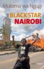 Black Star Nairobi : Roman - eBook