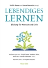 Lebendiges Lernen : Bildung fur Mensch und Erde - eBook