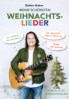 Detlev Jocker: Meine schonsten Weihnachtslieder (ab 4 Jahren) : 80 Weihnachtshits (Dicke, rote Kerzen, Sei gegrut, lieber Nikolaus u.v.a.) Texte, Melodien, Gitarrengriffe - eBook