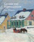 Canada and Impressionism : New Horizons - Book