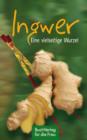 Ingwer. Eine vielseitige Wurzel - eBook