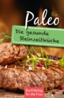 Paleo : Die gesunde Steinzeitkuche - eBook