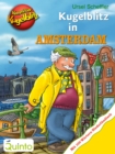 Kommissar Kugelblitz - Kugelblitz in Amsterdam - eBook