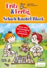 Fritz & Fertig Schach-Knobel-Block : Noch mehr Gehirnjogging rund um das Konigsspiel - eBook