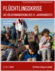 Fluchtlingskrise : Die Volkerwanderung des 21. Jahrhunderts - eBook
