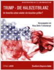 Trump - Die Halbzeitbilanz : Ist Amerika schon ein bisschen groer? - eBook