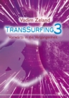 Transsurfing 3 : Vorwarts in die Vergangenheit - eBook