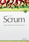 Scrum : Agiles Projektmanagement erfolgreich einsetzen - eBook