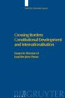 Crossing Borders: Constitutional Development and Internationalisation : Essays in Honour of Joachim Jens Hesse - eBook