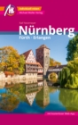 Nurnberg - Furth, Erlangen MM-City Reisefuhrer Michael Muller Verlag - eBook
