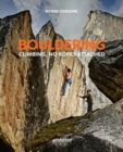 Bouldering : Climbing, No Ropes Attached - Book