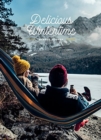 Delicious Wintertime : The Cookbook for Cold Weather Adventures - Book