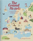 The Grand Hostels : Luxury Hostels of the World by Budgettraveller - Book