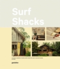 Surf Shacks : An Eclectic Compilation of Surfers' Homes from Coast to Coast and Overseas - Book