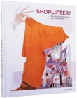 Shoplifter! : New Retail Architecture and Brand Spaces - Book