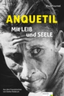 Anquetil : Mit Leib und Seele - eBook
