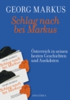 Schlag nach bei Markus : Osterreich in seinen besten Geschichten - eBook
